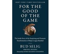 Bud Selig For the Good of the Game (Tascabile)