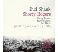 Bud Shank - Bud Shank / Shorty Rodgers / Bill Perkins