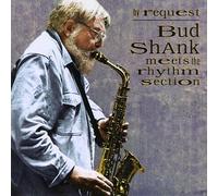 BUD SHANK - By Request:Bud Meets Rhythm Sc