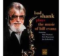 BUD SHANK - Plays the Music of Bill Evans