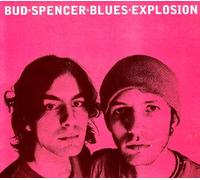Bud Spencer Blues Explosion - Bud Spencer Blues Explosion