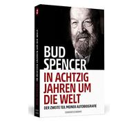Bud Spencer Lor Bud Spencer - In achtzig Jahren um die Welt: Der zwe (Tascabile)