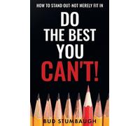 Bud Stumbaugh Do the Best You Can't (Copertina rigida)