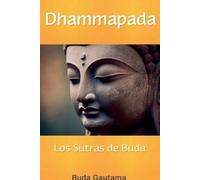 Buda Gautama Dhammapada (Tascabile) Dhammapada: Los Sutras de Buda