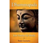 Buda Gautama Dhammapada (Tascabile) Dhammapada: Los Sutras de Buda