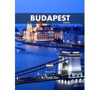 Budapest: A Perfect Coffee Table Picture Book - Travel and Tourism lovers.