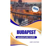 BUDAPEST ADVENTURE GUIDE: Exploring Castles, Culture & Nightlife in Europe’s Spa Capital