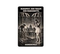 BUDAPEST. DER TRAUM DER MARIONETTE.