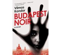 Vilmos Kondor Budapest Noir (Tascabile)