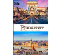 Budapest Reiseführer 2026: Entdecken Sie Budapest - ikonische Wahrzeichen, Thermalbäder, Ruinenbars und Geheimtipps für Erstbesucher.