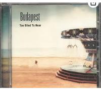 Budapest - Too Blind to Hear