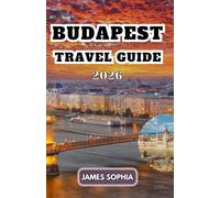 BUDAPEST TRAVEL GUIDE 2026