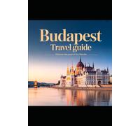 Budapest Travel Guide: Thermal Baths, Ruin Bars, and the City That Surprises You