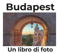 Budapest: Un libro di foto