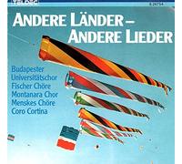 Budapester Universitätschor, Fischer Chöre, Montanara-Chor, Coro Cortina..