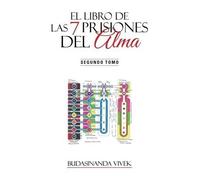 Budasinanda Vivek El Libro de Las 7 Prisiones del Alma (Tascabile)