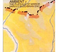 Budd,Harold & Eno,Brian - Plateaux of Mirrors/Amb 2