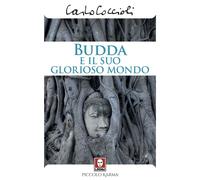 Budda e il suo glorioso mondo - Coccioli Carlo