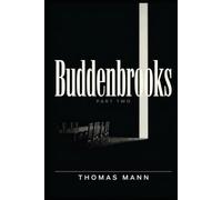 Buddenbrooks (The Decline of a Family - Part 2): A New Translation