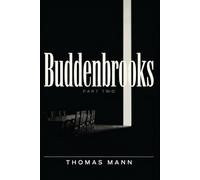 Buddenbrooks (The Decline of a Family - Part 2): A New Translation