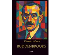 Buddenbrooks: Verfall einer Familie