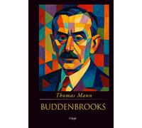 Buddenbrooks: Verfall einer Familie