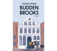Buddenbrooks: Verfall einer Familie