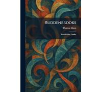 Buddenbrooks: Verfall Einer Familie