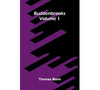 Buddenbrooks (Volume 1)