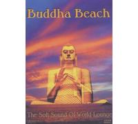 Buddha Beach - The Soft Sound of World Lounge