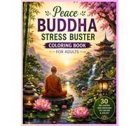 Buddha Bliss: A Relaxing Coloring Book for Adults: 30 Relaxing Zen Designs for Stress Relief, Mindfulness, and Inner Peace