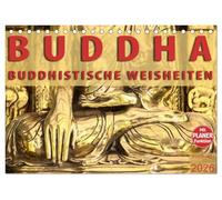 BUDDHA Buddhistische Weisheiten (Tischkalender 2026 DIN A5 quer), CALVENDO Monatskalender: Kalender mit Buddhistischen Weisheiten und Tagesplaner