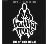 Buddha Monk Feat.Ol'Dirty Bas - Got'S Like Come on Thru