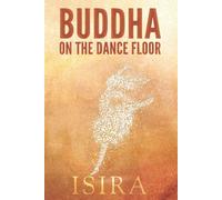 Buddha on the Dance Floor - Sananda Isira
