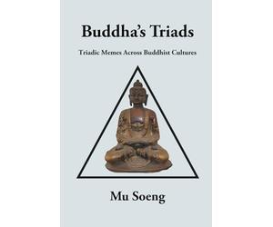 Buddha’s Triads: Triadic Memes Across Buddhist Cultures
