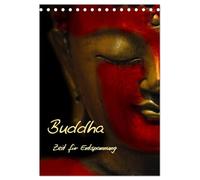 Buddha - Zeit für Entspannung (Tischkalender 2026 DIN A5 hoch), CALVENDO Monatskalender: Wellness für die Seele