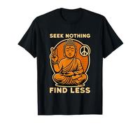 Buddha Zen Pace Non Cercare Trova Meno Maglietta