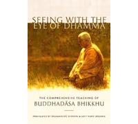 Buddhadasa Bhikkhu Santikaro Seeing with the Eye of Dhamma (Tascabile)
