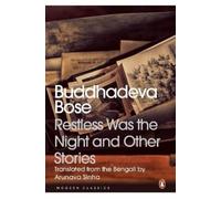 Buddhadeva Bose Restless Was the Night and Other Stories (Tascabile)