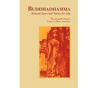 Buddhadhamma: Natural Laws and Values for Life