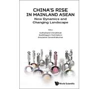 Buddhagarn Rutc China's Rise In Mainland Asean: New Dynamics (Copertina rigida)