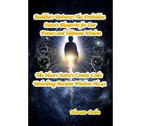 Buddha's Universe: The Forbidden Sutra's Blueprint for Our Future and Ultimate Wisdom