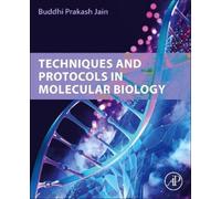 Buddhi Prakash Jain Techniques and Protocols in Molecular Biology (Tascabile)