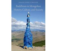 Buddhism in Mongolian History, Culture, and Society