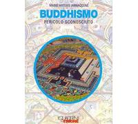 Buddhismo, pericolo sconosciuto