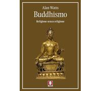Buddhismo. Religione senza religione