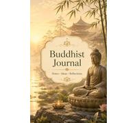 Buddhist Journal: A Peaceful Lined Notebook for Mindful Reflection, Meditation Notes, Inner Calm and Everyday Writing