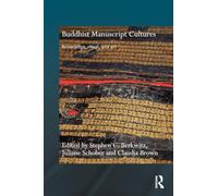 Buddhist Manuscript Cultures: Knowledge, Ritual, and Art