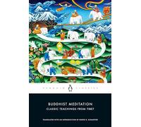 Kurtis R. Schaeffer – Buddhist Meditation: Classic Teachings from Tibet – Tascabile