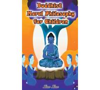 Buddhist Moral Philosophy for Children (Tascabile)